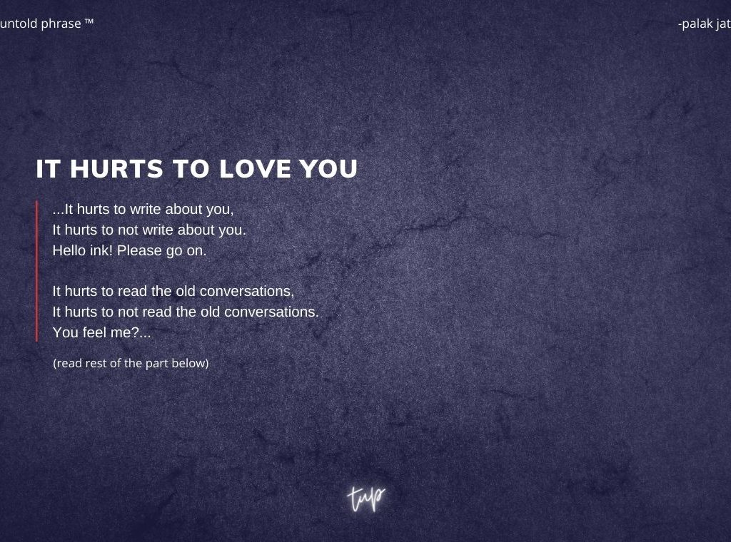 It Hurts To Love You
