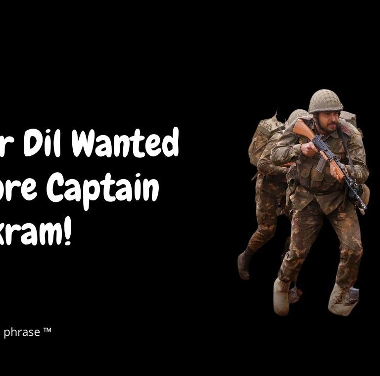 Our Dil Wanted More Captain Vikram!